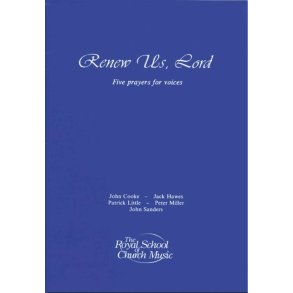 Renew Us, Lord : Five Preyers for Voices