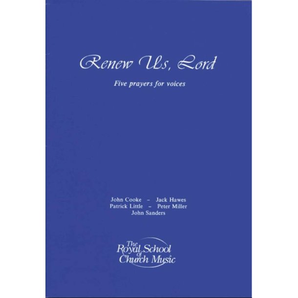 Renew Us, Lord : Five Preyers for Voices
