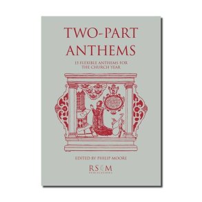 Two-Part Anthems : 15 Flexible Anthems for the Church Year