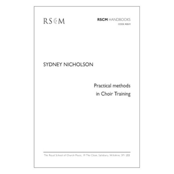 Practical Methods in Choir Training : RSCM Handbook No. 2
