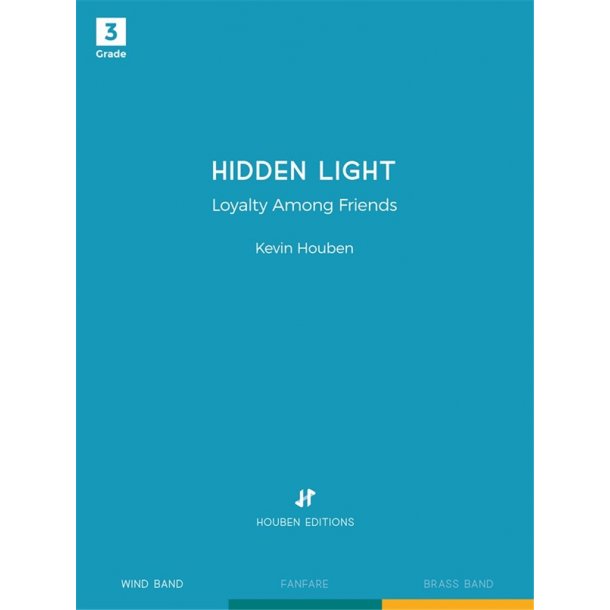 Hidden Light : Loyalty Among Friends