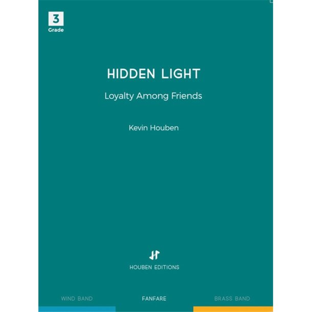 Hidden Light : Loyalty Among Friends