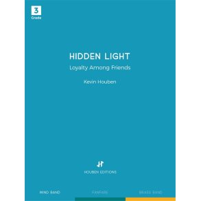 Hidden Light : Loyalty Among Friends
