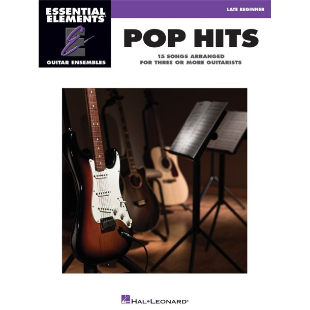 Essential Elements Guitar Ens - Pop Hits : 15 Songs Arranged for Three or More Guitarists