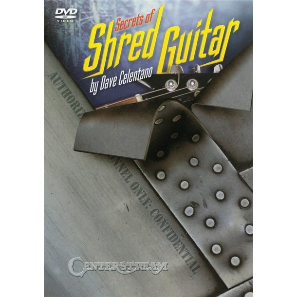 Dave Celentano: Secrets Of Shred Guitar (DVD)