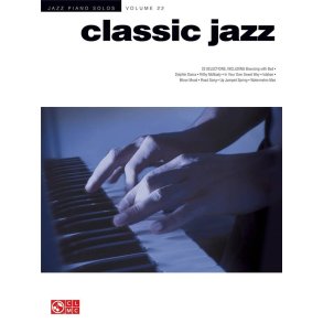 Classic Jazz : Jazz Piano Solos Series Volume 22