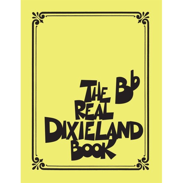 The Real Dixieland Book : B-Flat Instruments