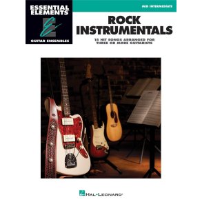 Essential Elements Guitar Ens - Rock Instrumentals : 15 Songs Arranged for Three or More Guitarists