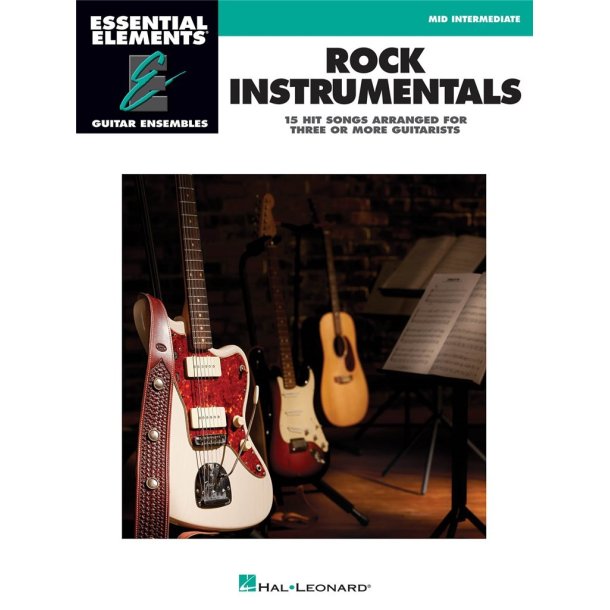 Essential Elements Guitar Ens - Rock Instrumentals : 15 Songs Arranged for Three or More Guitarists