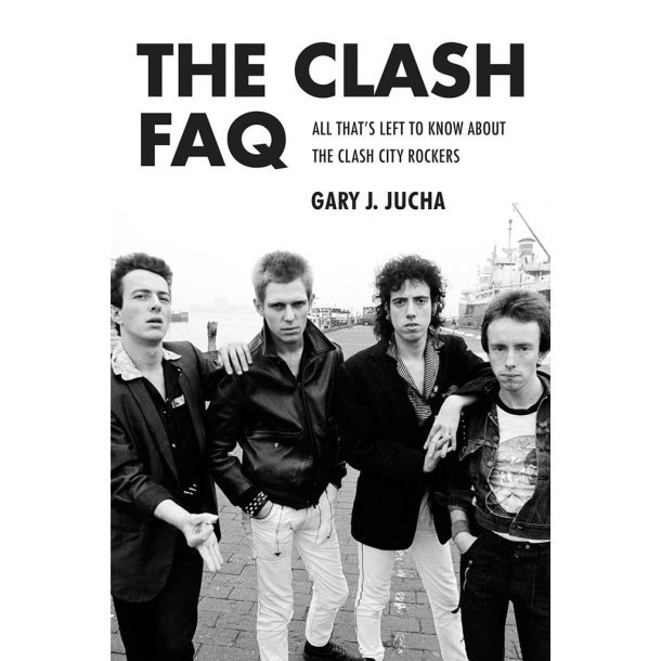 The Clash FAQ : That Ever Mattered