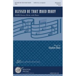 Blessed Be that Maid Mary