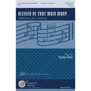 Blessed Be that Maid Mary