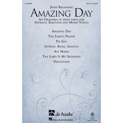 Amazing Day : An Oratorio in seven parts for Soprano, Baritone and Mixed Voices