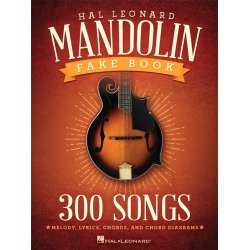 The Hal Leonard Mandolin Fake Book : 300 Songs