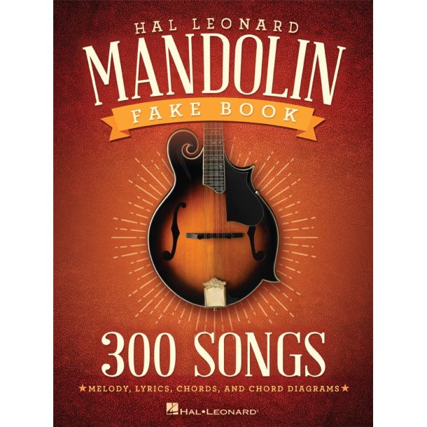The Hal Leonard Mandolin Fake Book : 300 Songs
