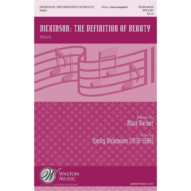 Dickinson: The Definition of Beauty : (Four Songs for Treble Voices)
