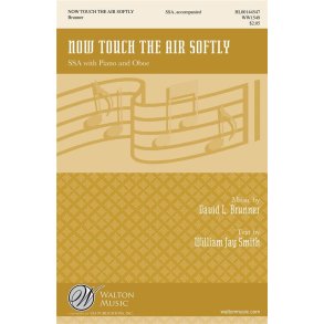 Now Touch The Air Softly