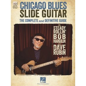 Chicago Blues Slide Guitar : The Complete and Definitive Guide