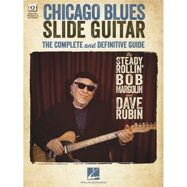 Chicago Blues Slide Guitar : The Complete and Definitive Guide