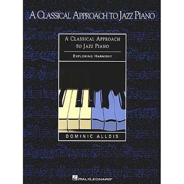 A Classical Approach to Jazz Piano