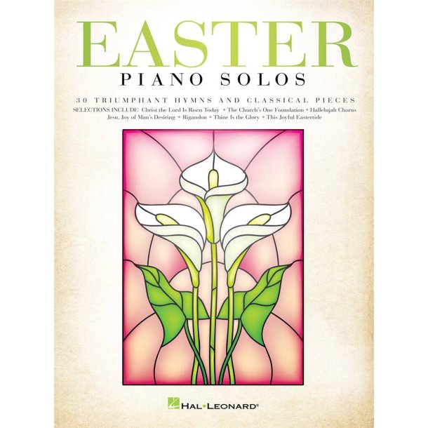 Easter Piano Solos : 30 Triumphant Hymns and Classical Pieces
