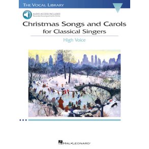 Christmas Songs and Carols for Classical Singers : High Voice with Online Accompaniment
