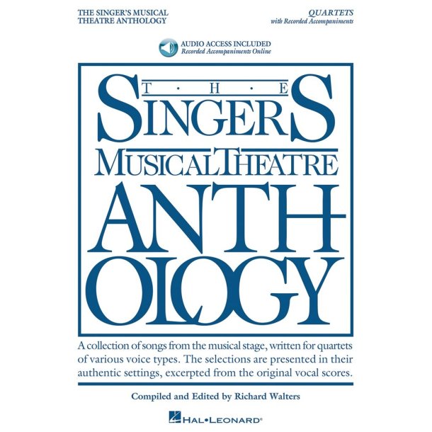 Singer's Musical Theatre Anthology: Quartets : 21 Quartets for Various Voice Combinations