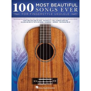 100 Most Beautiful Songs Ever : for Fingerstyle Ukulele