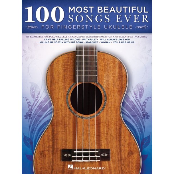 100 Most Beautiful Songs Ever : for Fingerstyle Ukulele
