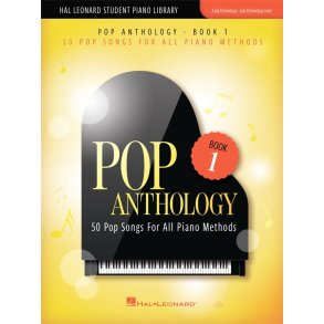 Pop Anthology - Book 1 : 50 Pop Songs for All Piano Methods Early - Late Elementary Level