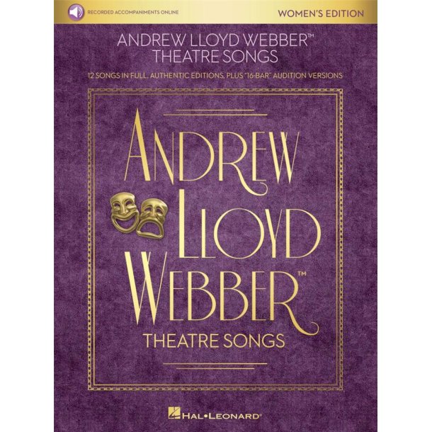 Theatre Songs - Womens Edition : 12 Songs in Full, Authentic Editions, Plus 16-Bar Audition Versions
