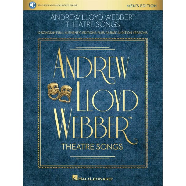 Theatre Songs - Mens Edition : 12 Songs in Full, Authentic Editions, Plus 16-Bar Audition Versions