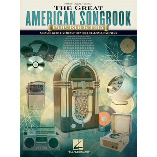 The Great American Songbook - Pop/Rock Era : Music and Lyrics for 100 Classic Songs