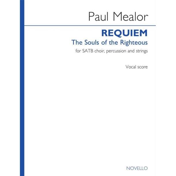 Requiem : The Souls of the Righteous SATB and Piano