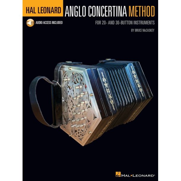 Hal Leonard Anglo Concertina Method : for 20- and 30-Button Instruments