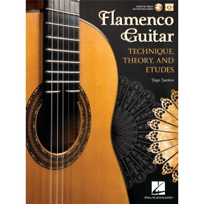 Flamenco Guitar : Technique, Theory and Etudes