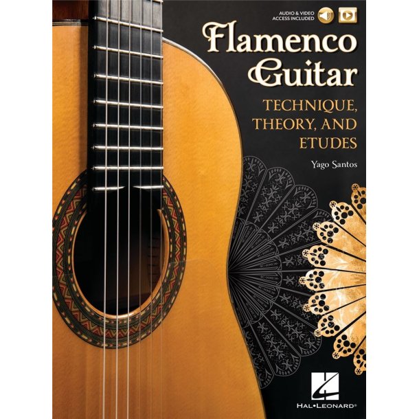 Flamenco Guitar : Technique, Theory and Etudes