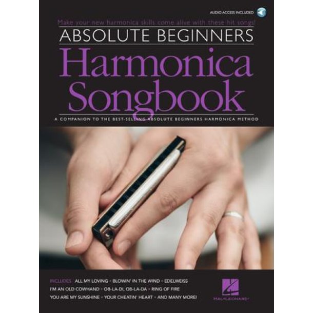 Absolute Beginners Harmonica Songbook : A Companion to the Best-Selling Absolute Beginners Harmonica Method