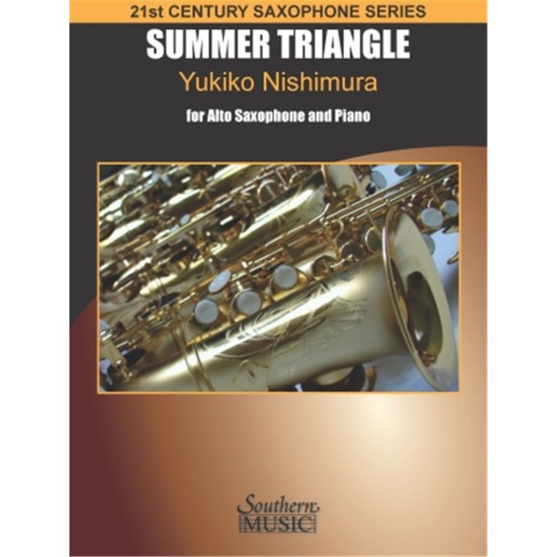 Summer Triangle : 21st Century Saxophone Series for Alto Sax and Piano