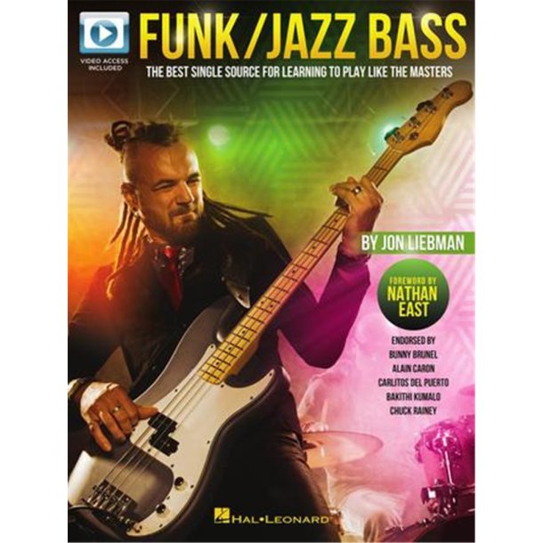 Funk/Jazz Bass : The Best Single Source for Learning to Play like the Masters forw