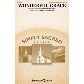 Wonderful Grace : Simply Sacred Choral Series