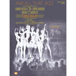 And All That Jazz (from Chicago)