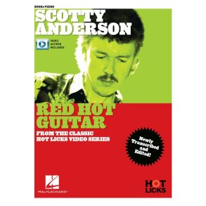 Scotty Anderson - Red Hot Guitar : Instructional Book with Online Video Lessons from the Classic Hot Licks Video Series