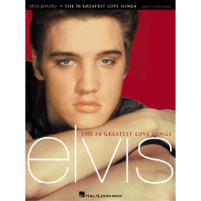 Elvis: The 50 Greatest Love Songs