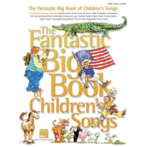 The Fantastic Big Book Of Children's Songs