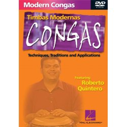 Modern Congas (Timbas Modernas) : Techniques, Traditions and Applications