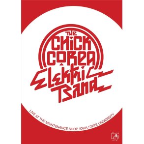 Chick Corea Electric Band - Live