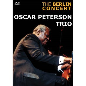 Oscar Peterson Trio: The Berlin Concert