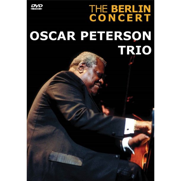 Oscar Peterson Trio: The Berlin Concert