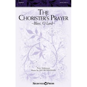 The Chorister's Prayer (Bless, O Lord)